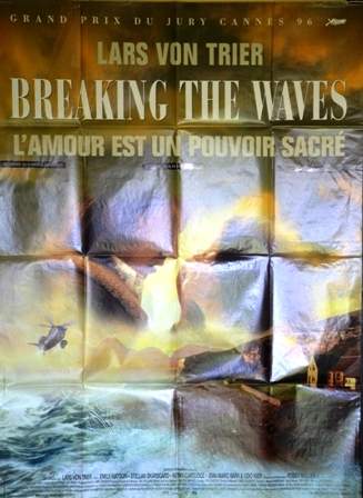 Breaking the waves (l'amour est un pouvoir sacré), grand prix du jury Cannes 1996